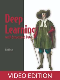 Deep Learning with Structured Data Video Edition